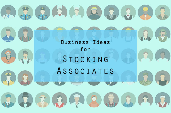 Best Business Ideas for Stocking Associates