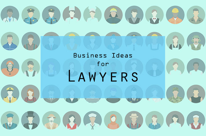 Best Business Ideas for Lawyers